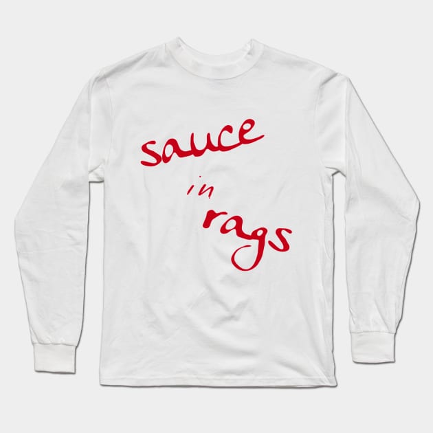 A Bea Kay Thing Called Beloved- I'm The Sauce In Rags (Ya Can't Buy Drip) BBQ Long Sleeve T-Shirt by BeaKay